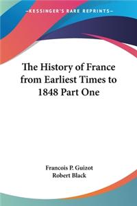 History of France from Earliest Times to 1848 Part One