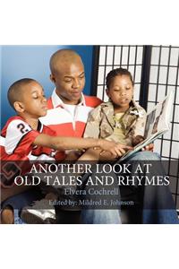 Another Look At Old Tales And Rhymes