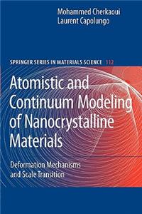 Atomistic and Continuum Modeling of Nanocrystalline Materials