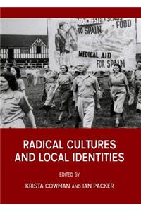 Radical Cultures and Local Identities