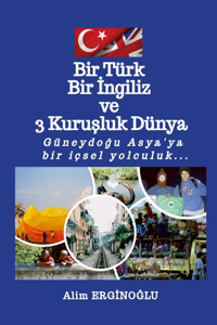 Bir Türk Bir İngiliz ve Üç Kuruşluk Dünya