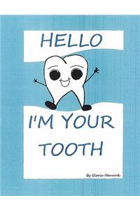 Hello I'm Your Tooth