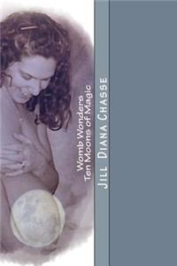 Womb Wonders: Ten Moons of Magic