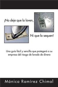 No Deje Que Lo Laven, Ni Que Lo Sequen!