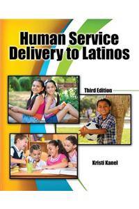 Human Service Delivery to Latinos