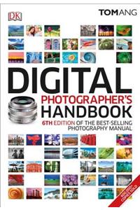 Digital Photographer's Handbook