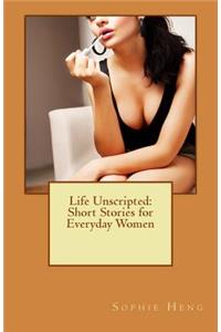 Life Unscripted