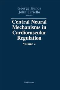 Central Neural Mechanisms in Cardiovascular Regulation