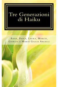 Tre Generazioni Di Haiku
