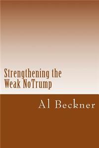 Strengthening the Weak Notrump