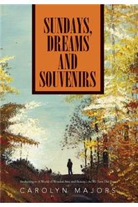 Sundays, Dreams and Souvenirs
