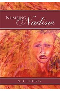 Numbing Nadine