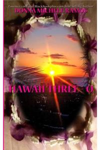 Hawaii Three - 0