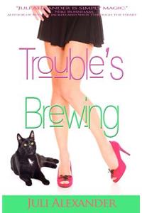 Trouble's Brewing