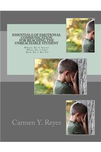 Essentials of Emotional Communication for Reaching the Unreachable Student