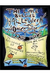 The Little Bullies Halloween Adventure