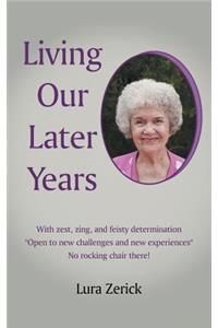 Living Our Later Years