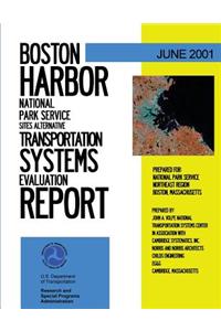 Boston Harbor National Park Service Sites Alternative Transportation Systems Evaluation Report