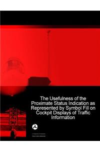 Usefulness of the Proximate Status Indication as Represented by Symbol Fill on Cockpit Displays of Traffic Information