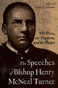 Speeches of Bishop Henry McNeal Turner