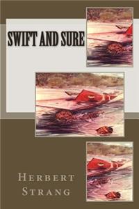 Swift and Sure