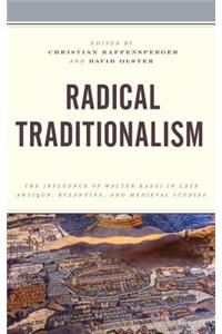 Radical Traditionalism