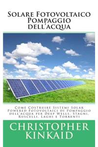 Solare Fotovoltaico Pompaggio dell'acqua