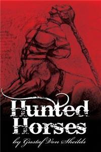 Hunted Horses