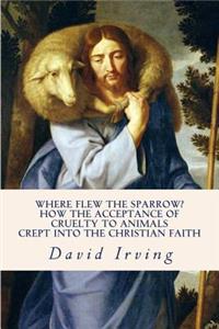 Where Flew the Sparrow?