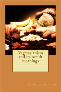 Vegetarianism and its occult meanings