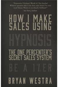 How I Make Sales Using Hypnosis