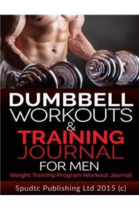 Dumbbell Workouts and Training Journal for Men