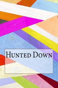 Hunted Down