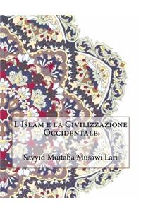 L Islam e la Civilizzazione Occidentale