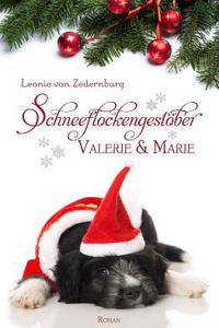 Schneeflockengestober: Valerie Und Marie