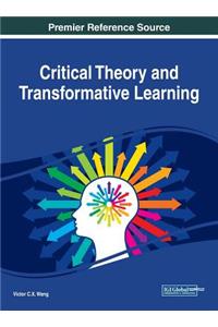 Critical Theory and Transformative Learning