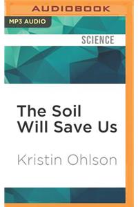 Soil Will Save Us