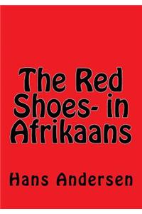 The Red Shoes- in Afrikaans