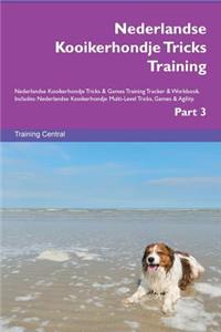 Nederlandse Kooikerhondje Tricks Training Nederlandse Kooikerhondje Tricks & Games Training Tracker & Workbook. Includes: Nederlandse Kooikerhondje Multi-Level Tricks, Games & Agility. Part 3
