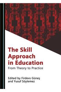 The Skill Approach in Education: From Theory to Practice