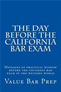 The Day Before The California Bar Exam