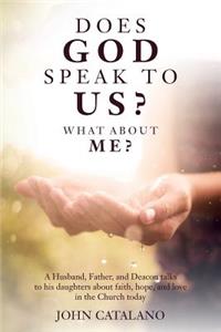 Does God Speak to Us? What About Me?