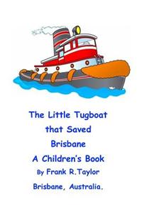 Little Tugboat that Saved Brisbane
