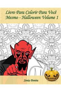Livro Para Colorir Para Você Mesmo - Halloween - Volume 1
