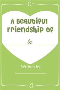 A Beautiful Friendship - Fill In Journal Book For Your Best Friend