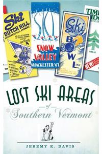 Lost Ski Areas of Southern Vermont