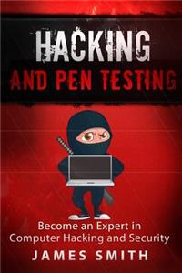 Hacking and Pen Testing