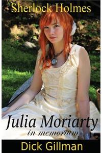 Sherlock Holmes - Julia Moriarty - in memorium