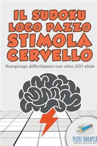 Il Sudoku Loco pazzo stimola cervello Rompicapi difficilissimi con oltre 200 sfide