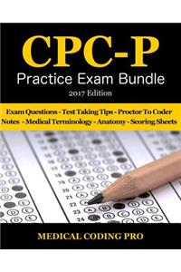 CPC-P Practice Exam Bundle - 2017 Edition